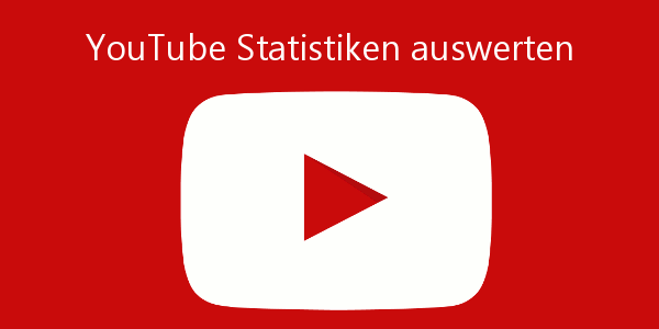 YouTube Statistiken auswerten